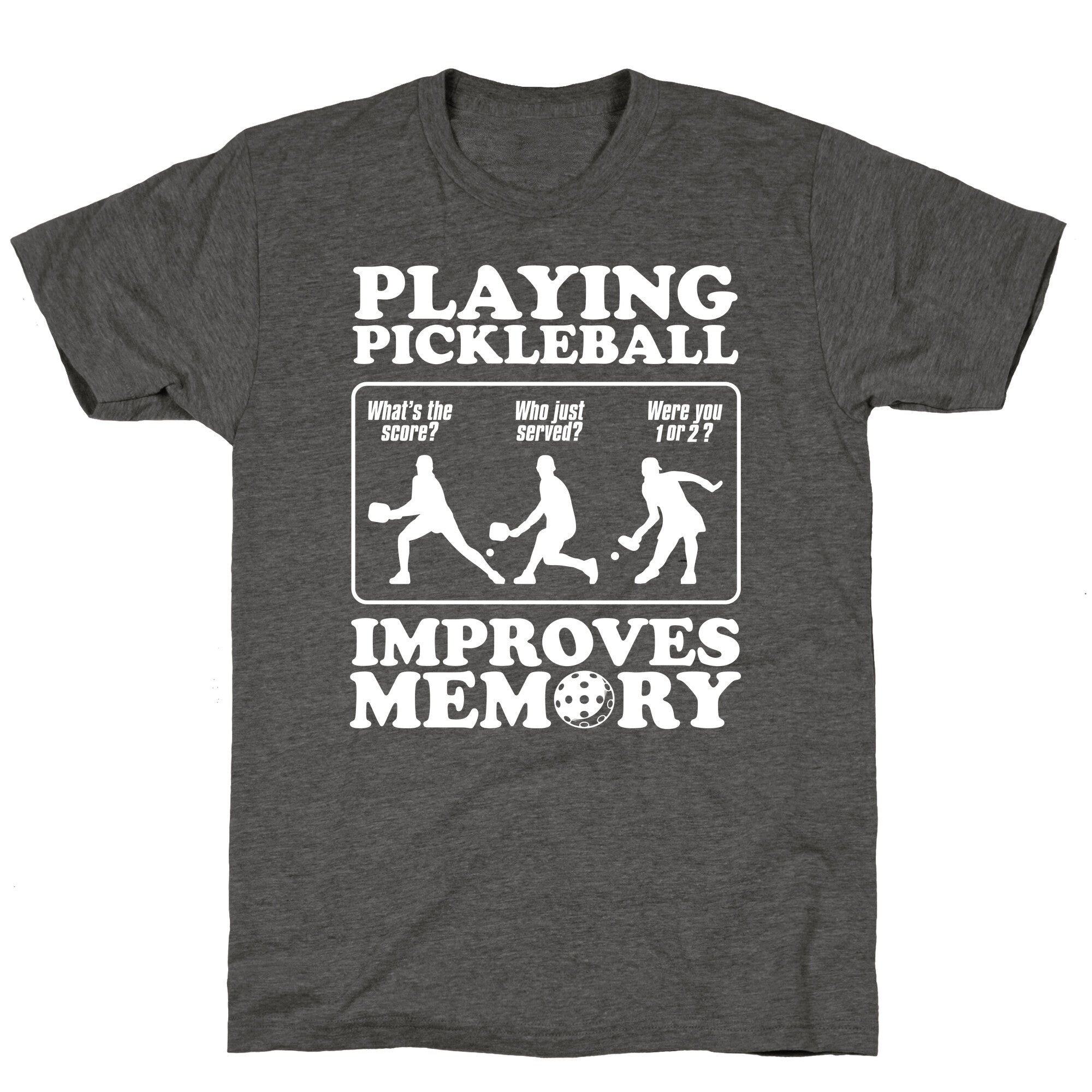 Playing Pickleball Improves Memory Funny Unisex Triblend Tee